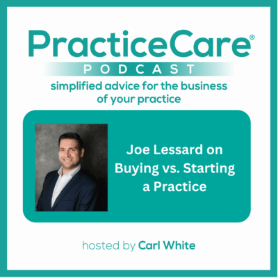 Joe Lessard on Buying vs. Starting a Practice